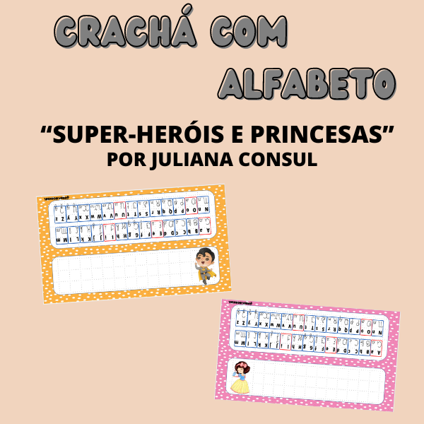 Crachás editáveis – tema: “super-heróis e princesas”